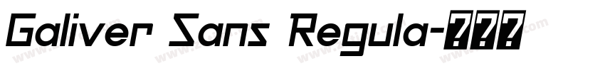 Galiver Sans Regula字体转换